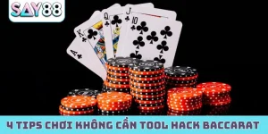4 tips chơi không cần tool hack Baccarat