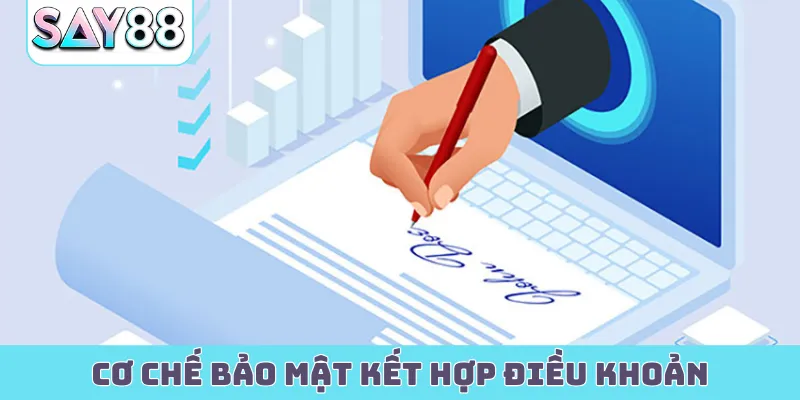 Cơ chế bảo mật kết hợp điều khoản điều kiện