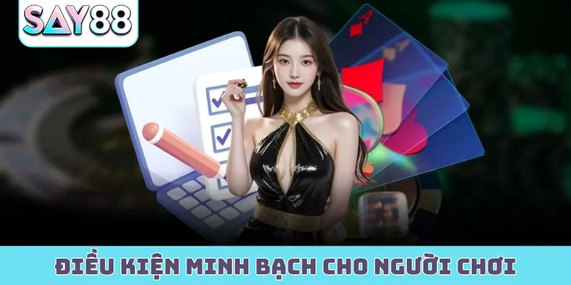 Điều kiện minh bạch cho người chơi
