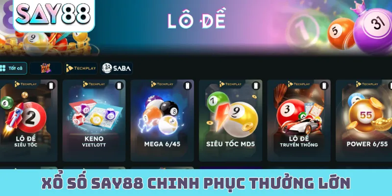 Xổ số Say88 chinh phục thưởng lớn mỗi ngày